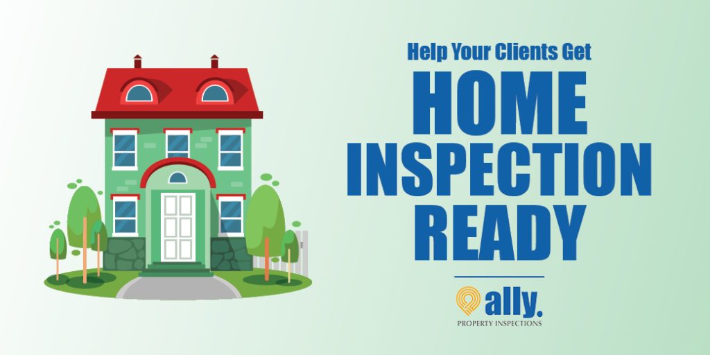 Help Your Clients Get HOME INSPECTION READY